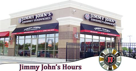 Jimmy John's Hours. . Jimmy johns jours